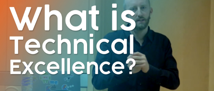 What is Technical Excellence